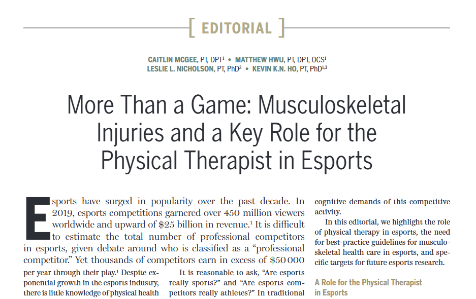 More Than a Game — Musculoskeletal Injuries and the Role of the Physical Therapist in Esports (published in JOSPT, 2021)