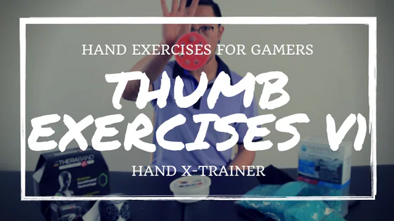 Hand Exercises for Gamers: 3 X-TRAINER EXERCISES FOR THUMB PAIN V1
