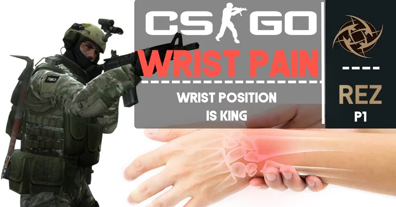 CS:GO WRIST PAIN: WRIST POSITION IS KING, WORKING WITH REZ FROM NIP - PART 1