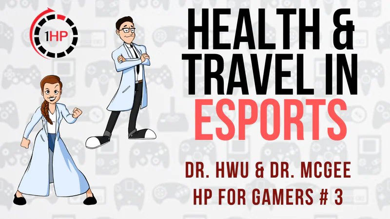 Travel and Health in Esports with 1HP | HPFORGAMERS #3