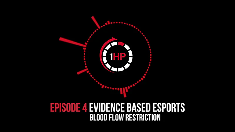 Blood Flow Restriction in Gaming, Neuromuscular Activation and RBE | Evidence Based Esports #4