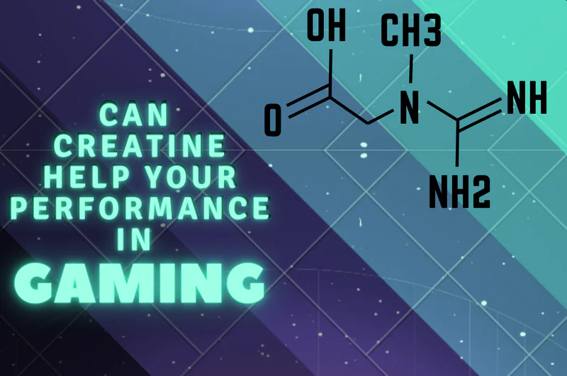 Can Creatine Help Your Performance in Gaming?