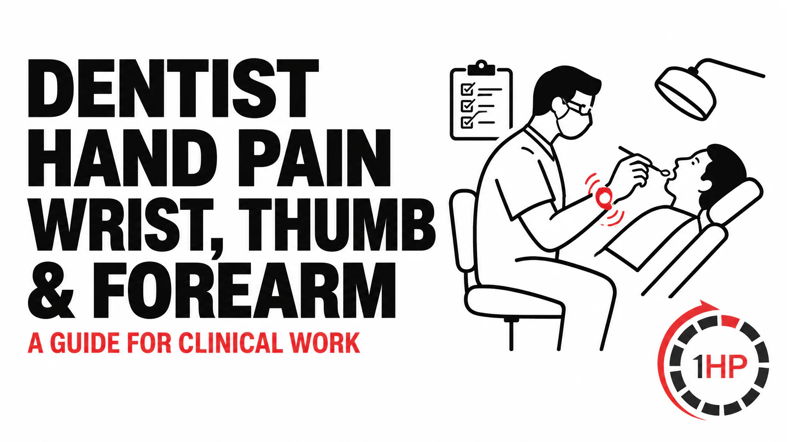 Dentist Hand Pain: Wrist, Thumb & Forearm Symptoms