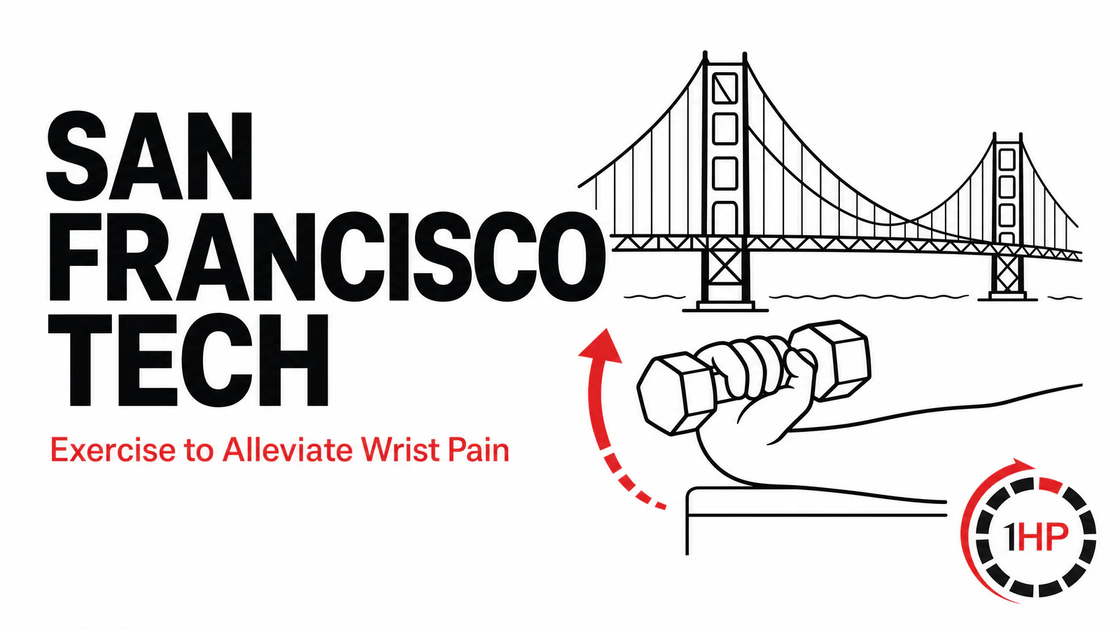 San Francisco Tech Professionals: How Exercise Can Alleviate Your Wrist Pain