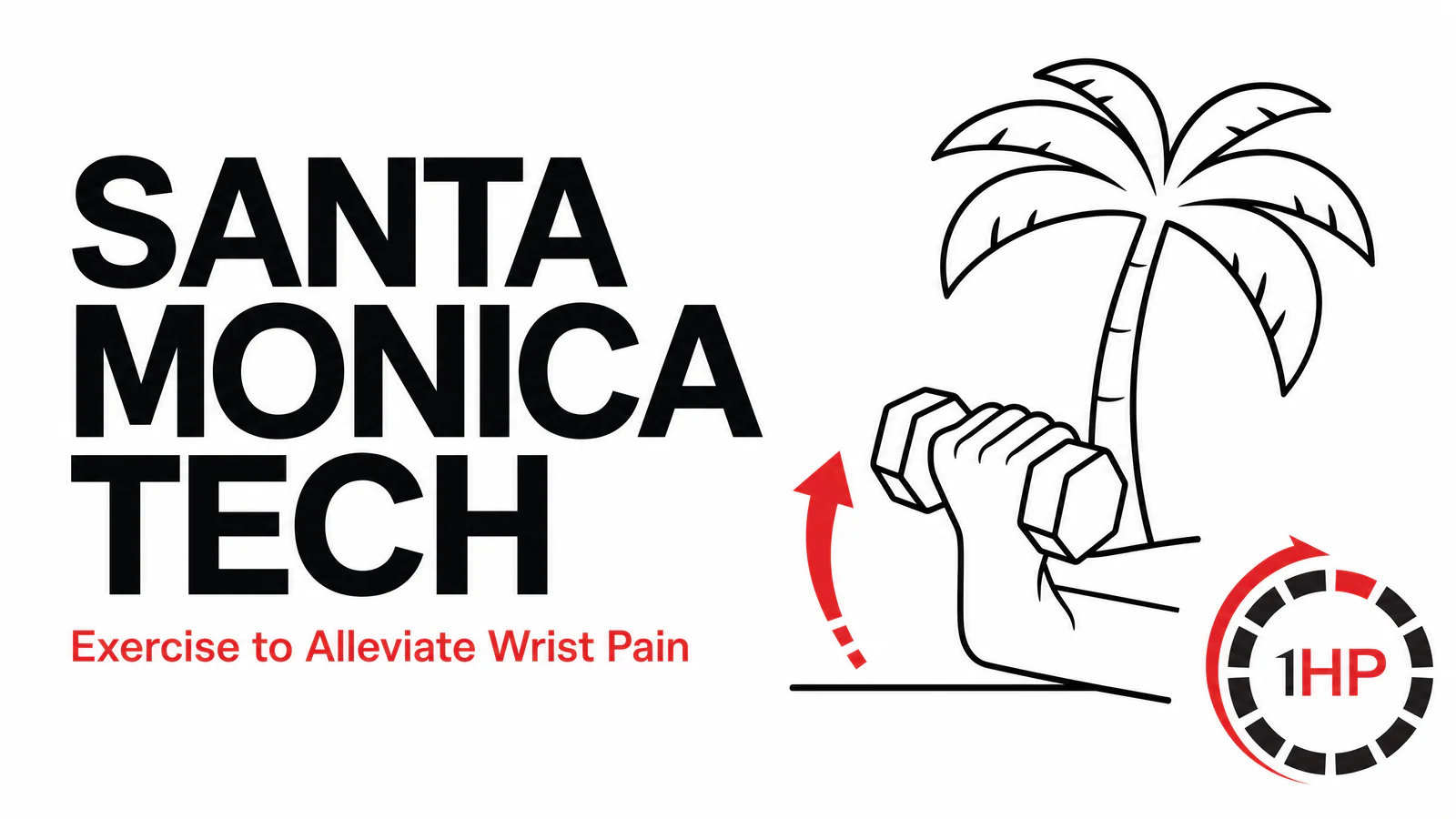 Santa Monica Tech Professionals: How Exercise Can Alleviate Your Wrist Pain