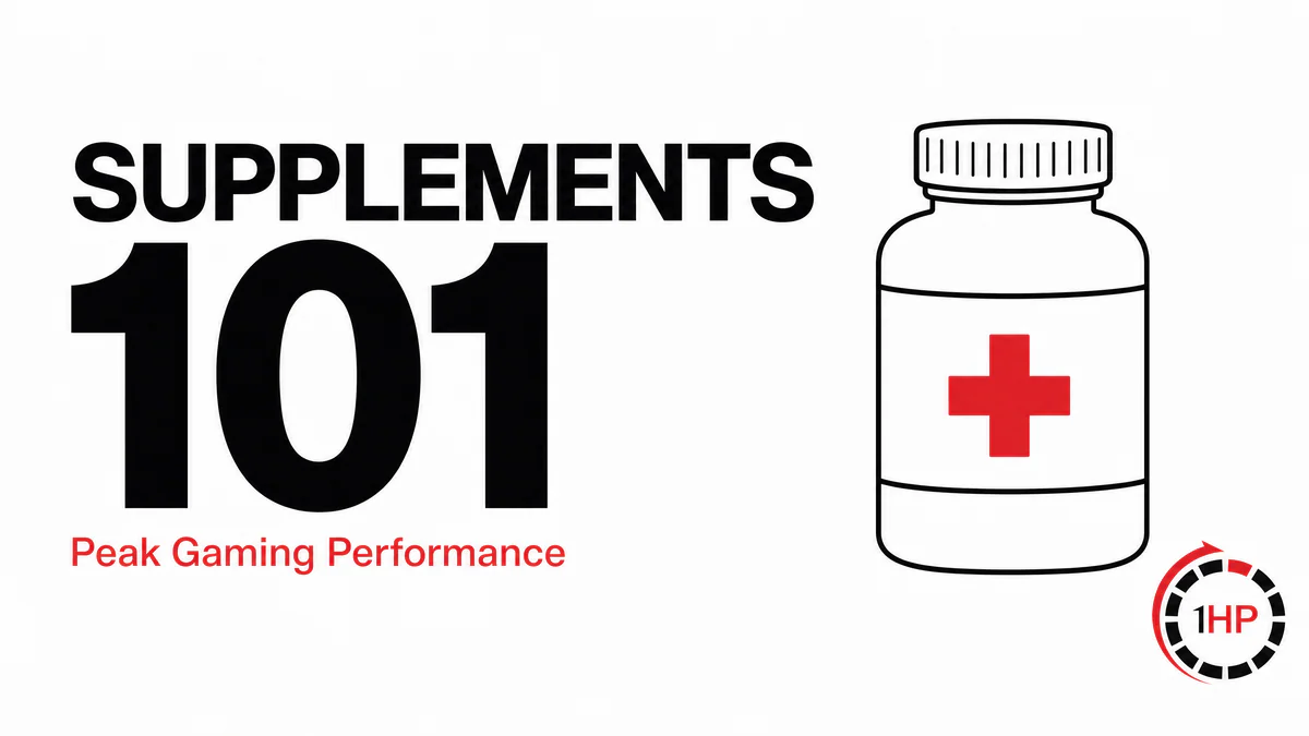 Supplements 101: Peak Gaming Performance